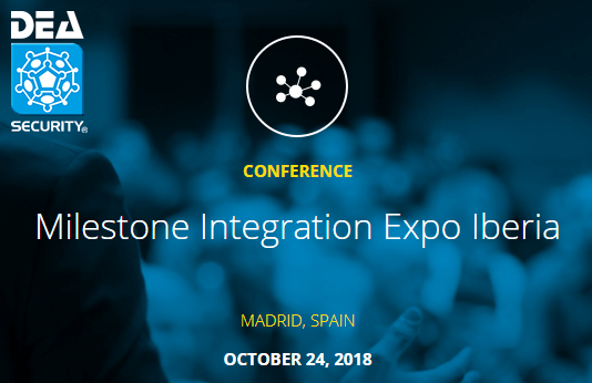 Milestone Integration Expo Iberia 2018, Madrid